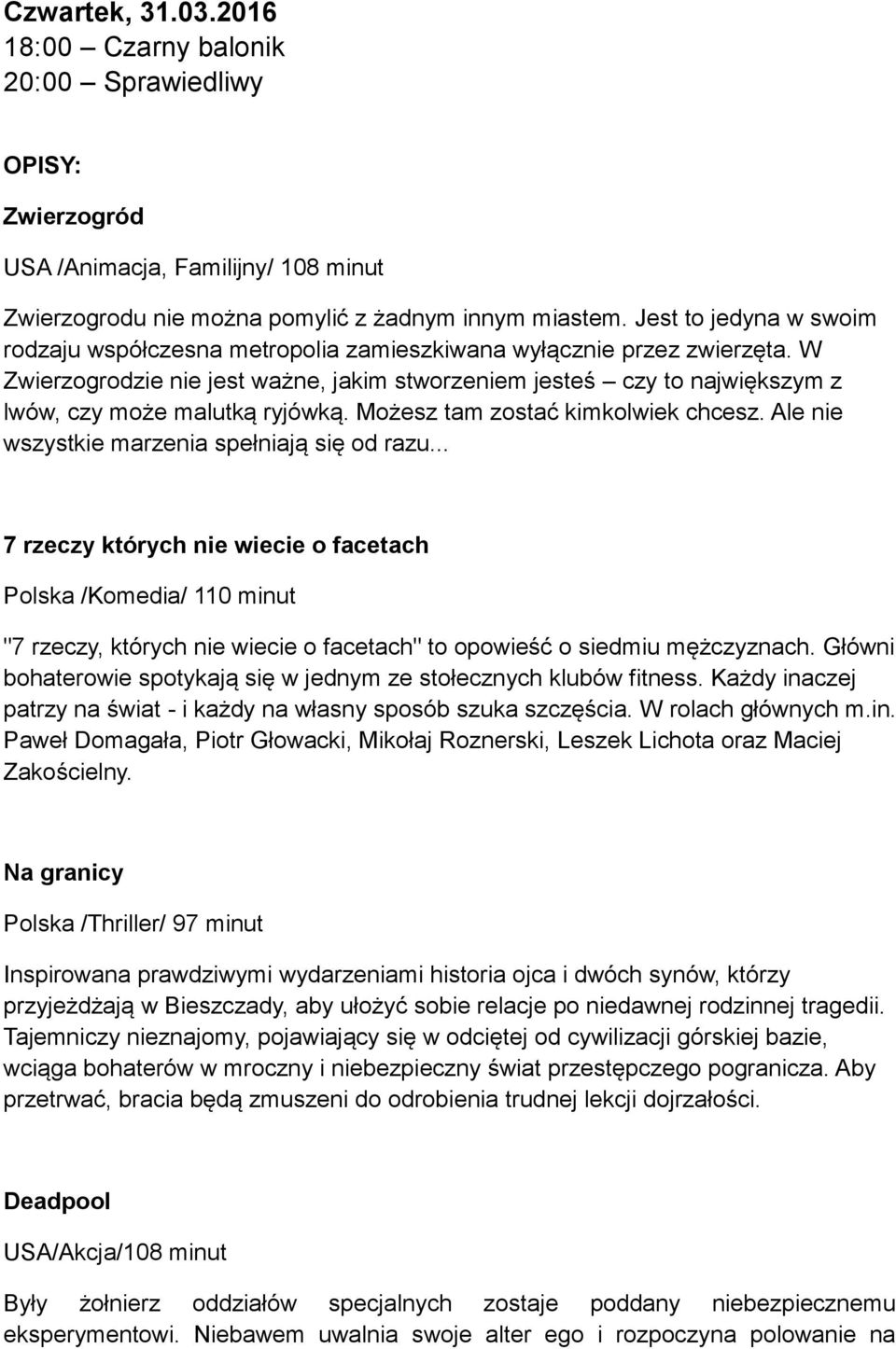 W Zwierzogrodzie nie jest ważne, jakim stworzeniem jesteś czy to największym z lwów, czy może malutką ryjówką. Możesz tam zostać kimkolwiek chcesz. Ale nie wszystkie marzenia spełniają się od razu.