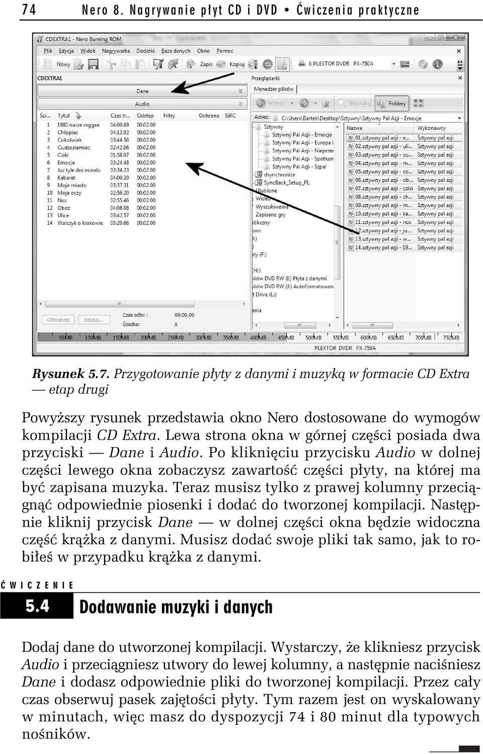 Teraz musisz tylko z prawej kolumny przeci gn odpowiednie piosenki i doda do tworzonej kompilacji. Nast pnie kliknij przycisk Dane w dolnej cz ci okna b dzie widoczna cz kr ka z danymi.