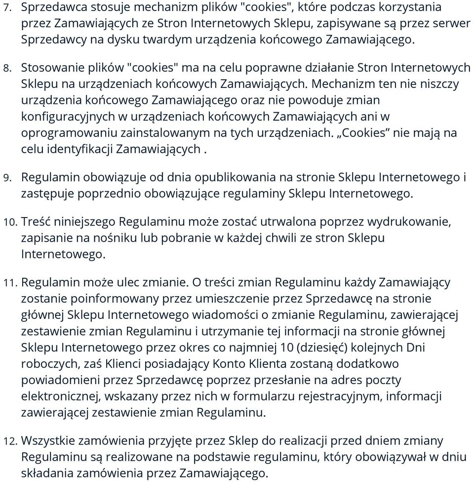 Mechanizm ten nie niszczy urządzenia końcowego Zamawiającego oraz nie powoduje zmian konfiguracyjnych w urządzeniach końcowych Zamawiających ani w oprogramowaniu zainstalowanym na tych urządzeniach.