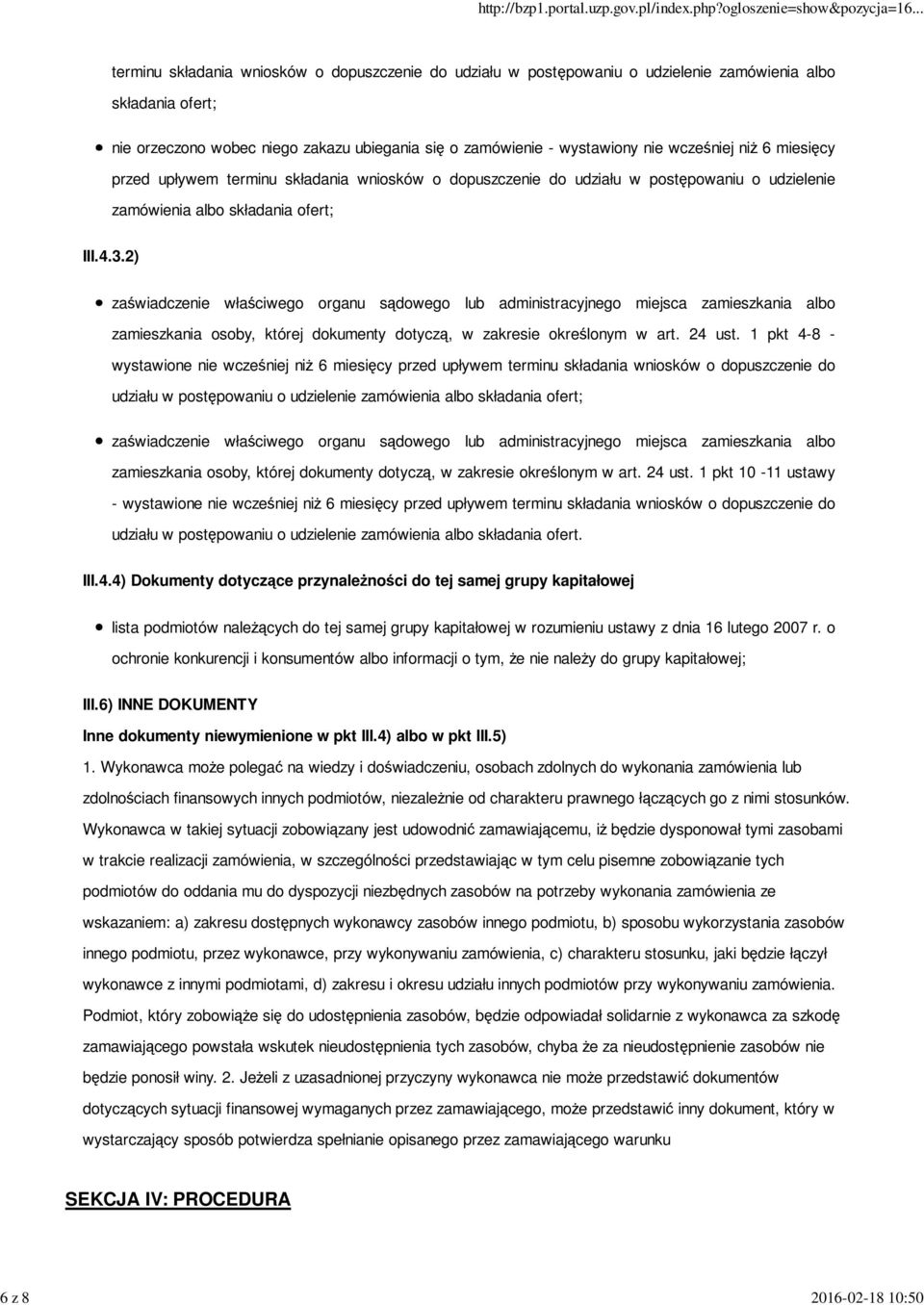 2) zaświadczenie właściwego organu sądowego lub administracyjnego miejsca zamieszkania albo zamieszkania osoby, której dokumenty dotyczą, w zakresie określonym w art. 24 ust.