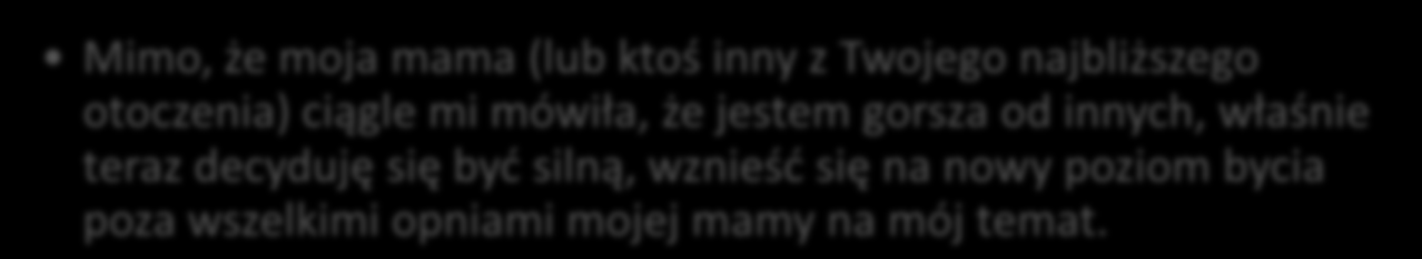 Teraz Rundka druga Zmiana 1 2 Opukujesz punkt karate równocześnie mówiąc: Mimo, że nadal czuję się gorsza od innych, całkowicie i kompletnie kocham siebie, akceptuje siebie i wybaczam to sobie.