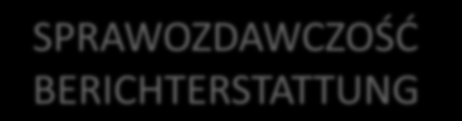 SPRAWOZDAWCZOŚĆ BERICHTERSTATTUNG Po weryfikacji i zatwierdzeniu wniosku o płatność partner wiodący otrzymuje częściową refundację kosztów kwalifikowalnych za dany okres sprawozdawczy.