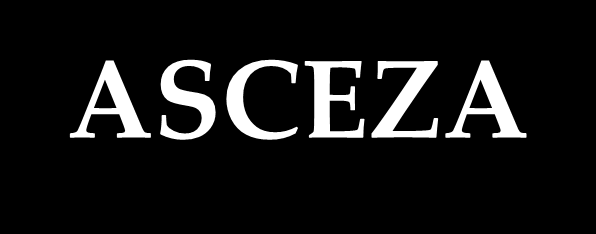 ASCEZA Z gr. ćwiczenie. Postawa dobrowolnego wyrzeczenia się wszystkich rozkoszy i przyjemności. Ćwiczenie ciała i duszy w celu osiągnięcia zbawienia.