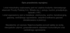 Lokal wyposażony jest w instalacje: elektryczną, wodno- kanalizacyjną, gazową, centralnego ogrzewania (wspólna