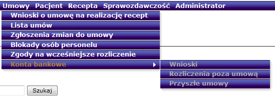 Zestawy produktów Grupy miejsc Wnioski o umowę na realizację recept Realizator -> Zestawy produktów Realizator -> Grupy miejsc Umowy -> Wnioski o umowę na realizację recept Realizator Realizator