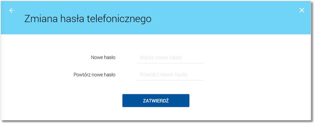 Po wybraniu opcji Zmiana hasła telefonicznego prezentowany jest formularz Zmiana hasła telefonicznego wraz z polami do wprowadzenia nowego hasła: W polach Nowe hasło oraz Powtórz nowe hasło