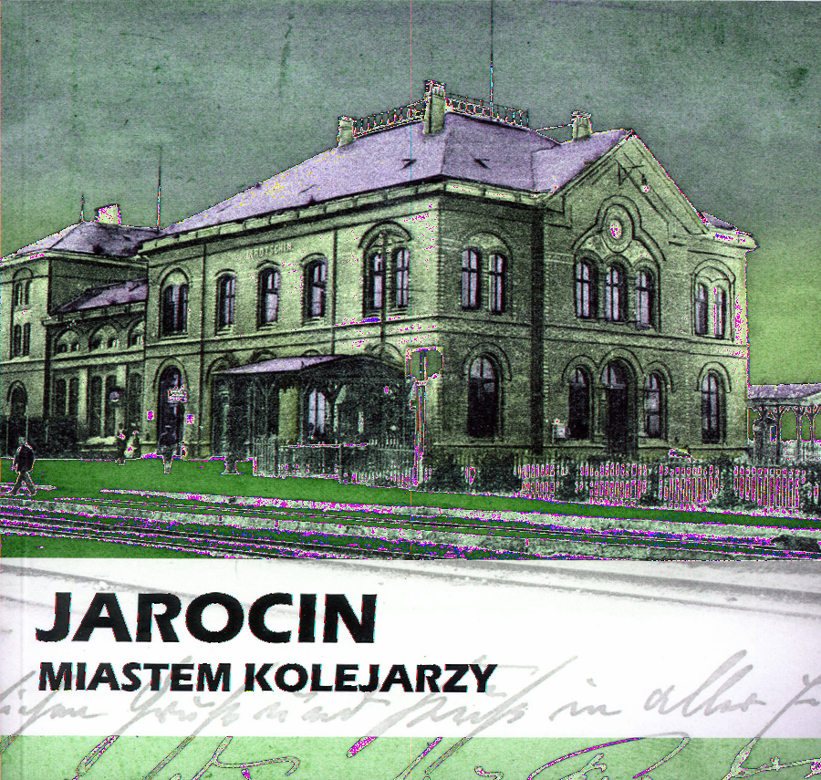 Jarocin miastem kolejarzy, Jarocin 2015 Cena: 30 zł Książka ukazuje dorobek społeczno-kulturalny jarocińskich kolejarzy na przestrzeni przeszło stu lat. Publikacja jest wydawnictwem albumowym.