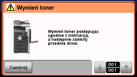 ekranie dotykowym wyświetlany jest komunikat przypominający użytkownikowi o wymianie lub konieczności uzupełnienia materiałów eksploatacyjnych.