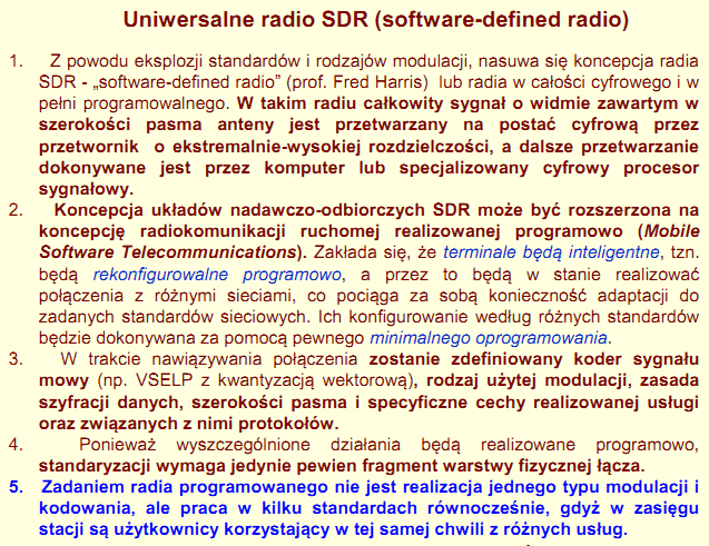 33. Prawdziwe są informacje, dotyczące uniwersalnego radia SDR (software-defined radio)?