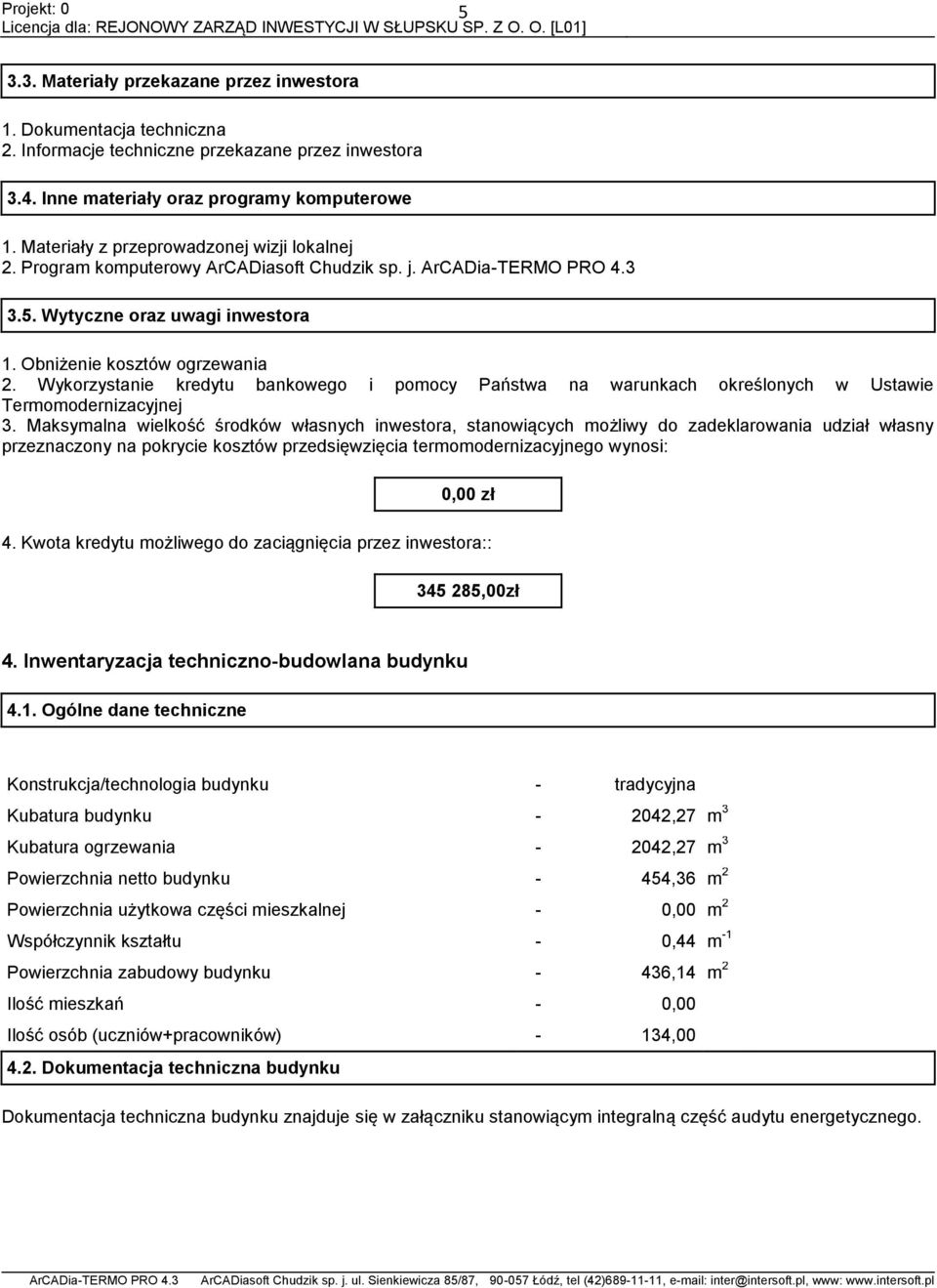 Wykorzystanie kredytu bankowego i pomocy Państwa na warunkach określonych w Ustawie Termomodernizacyjnej 3.