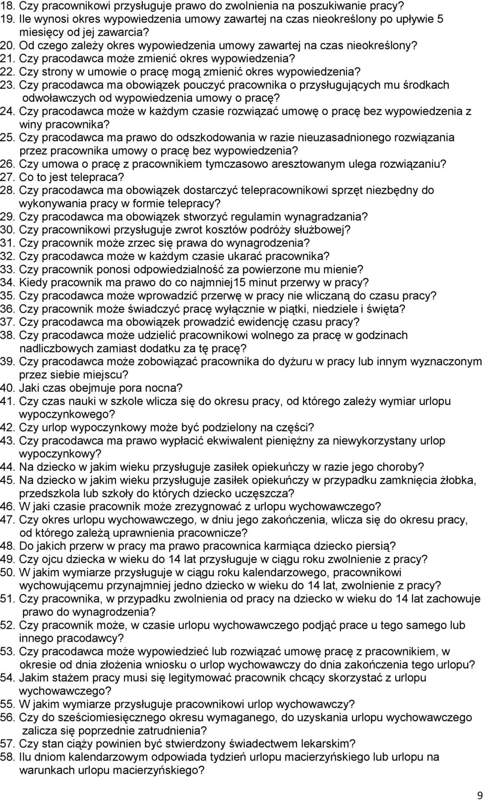 Czy pracodawca ma obowiązek pouczyć pracownika o przysługujących mu środkach odwoławczych od wypowiedzenia umowy o pracę? 24.