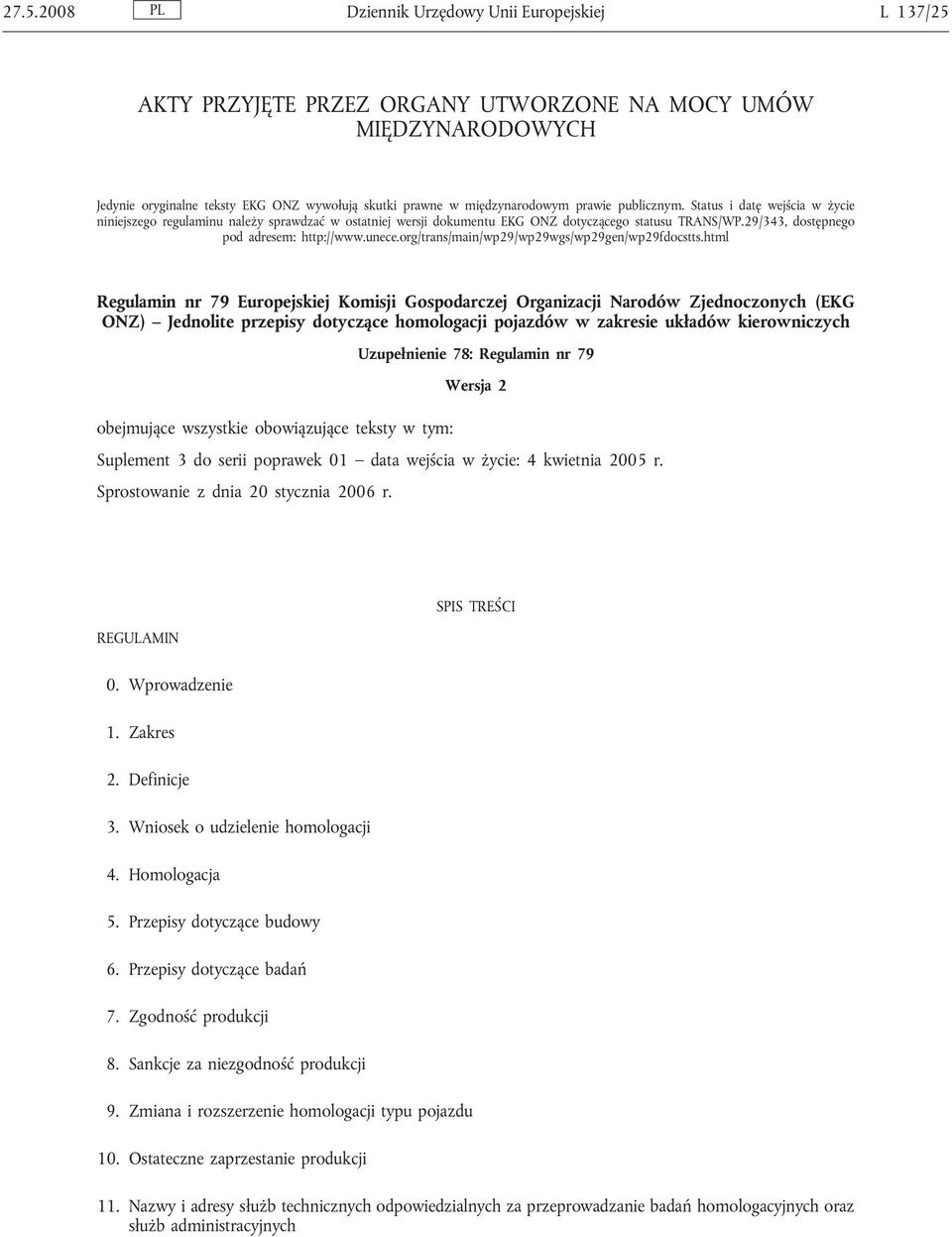 unece.org/trans/main/wp29/wp29wgs/wp29gen/wp29fdocstts.