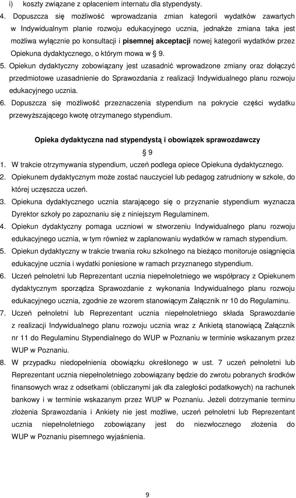 akceptacji nowej kategorii wydatków przez Opiekuna dydaktycznego, o którym mowa w 9. 5.