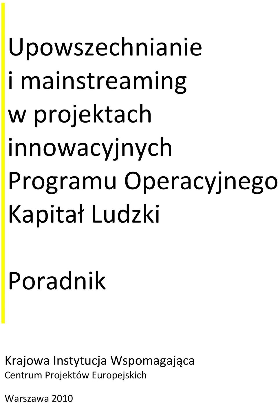 Ludzki Poradnik Krajowa Instytucja