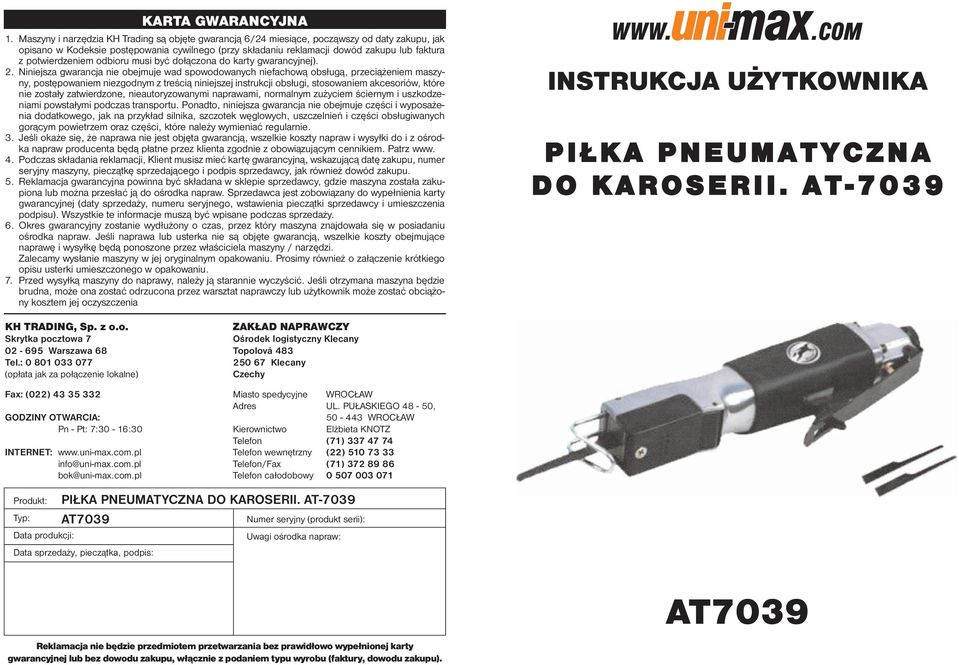 potwierdzeniem odbioru musi być dołączona do karty gwarancyjnej). 2.