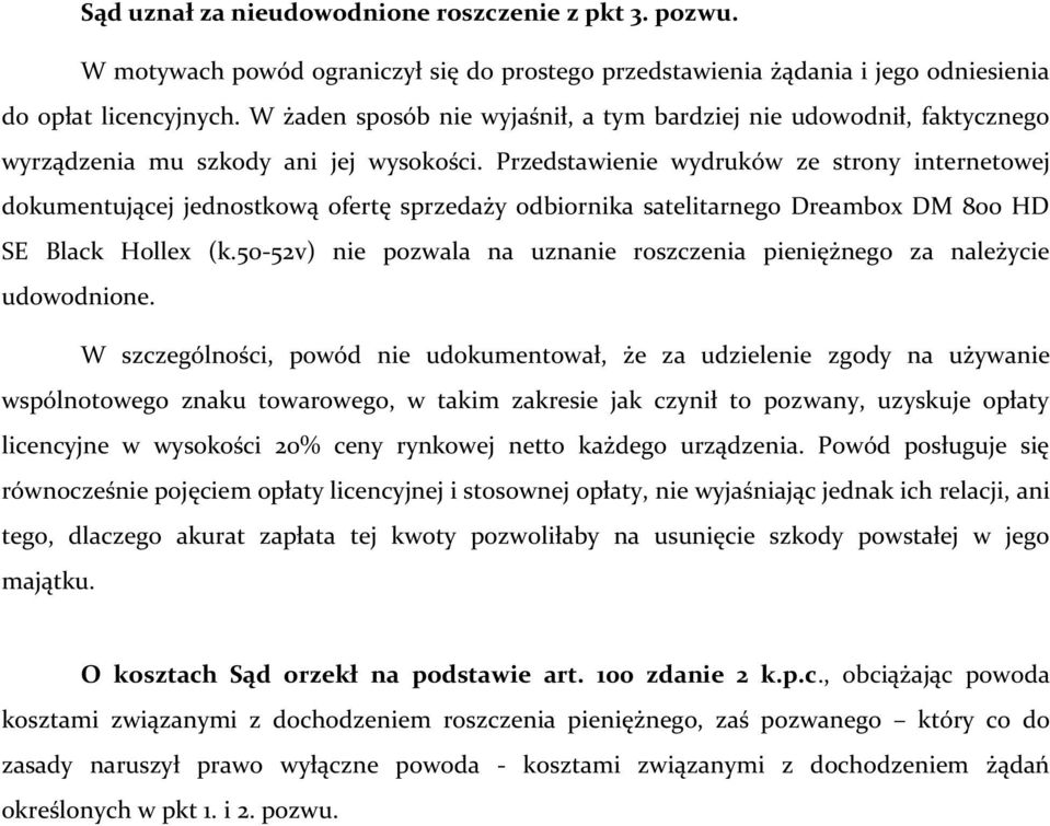 Przedstawienie wydruków ze strony internetowej dokumentującej jednostkową ofertę sprzedaży odbiornika satelitarnego Dreambox DM 800 HD SE Black Hollex (k.