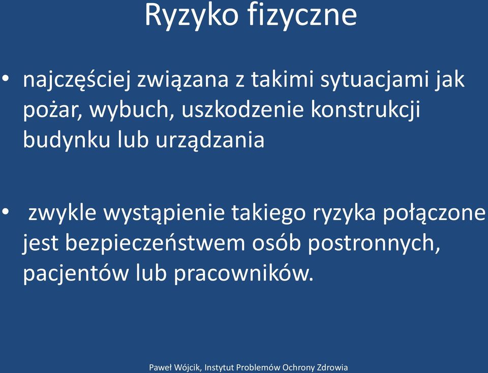 urządzania zwykle wystąpienie takiego ryzyka połączone