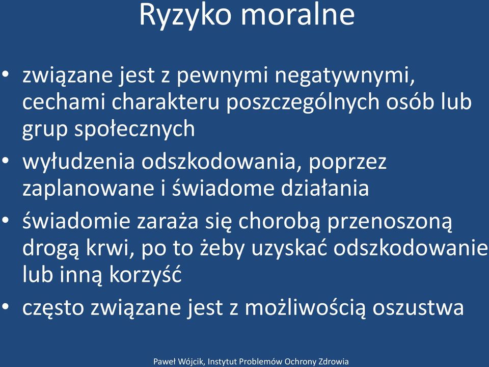 zaplanowane i świadome działania świadomie zaraża się chorobą przenoszoną drogą