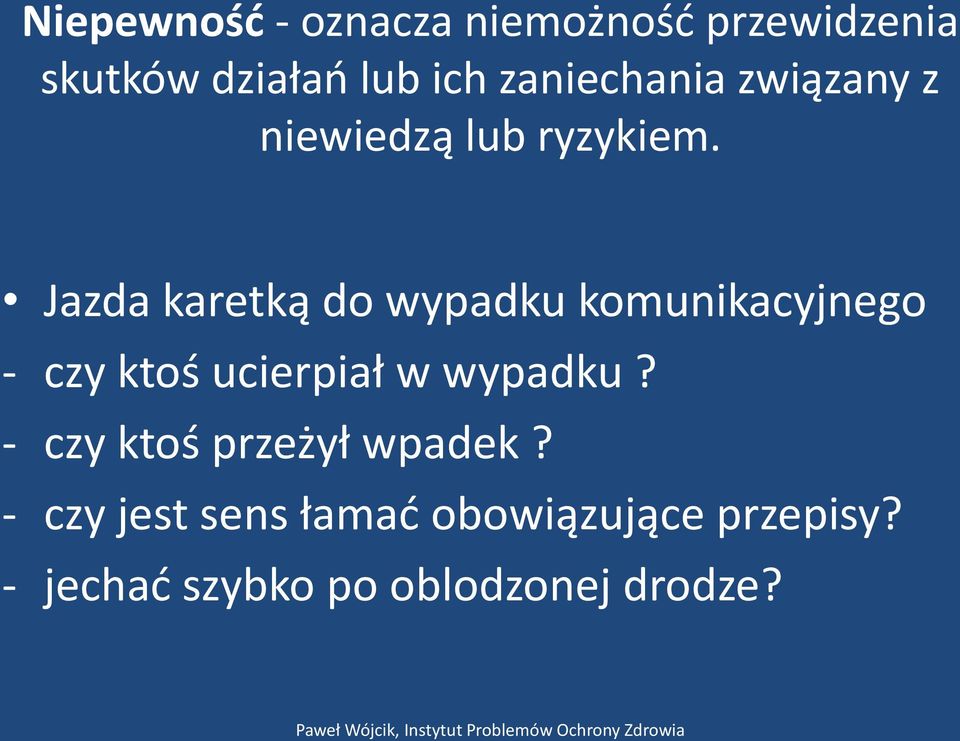 Jazda karetką do wypadku komunikacyjnego - czy ktoś ucierpiał w wypadku?