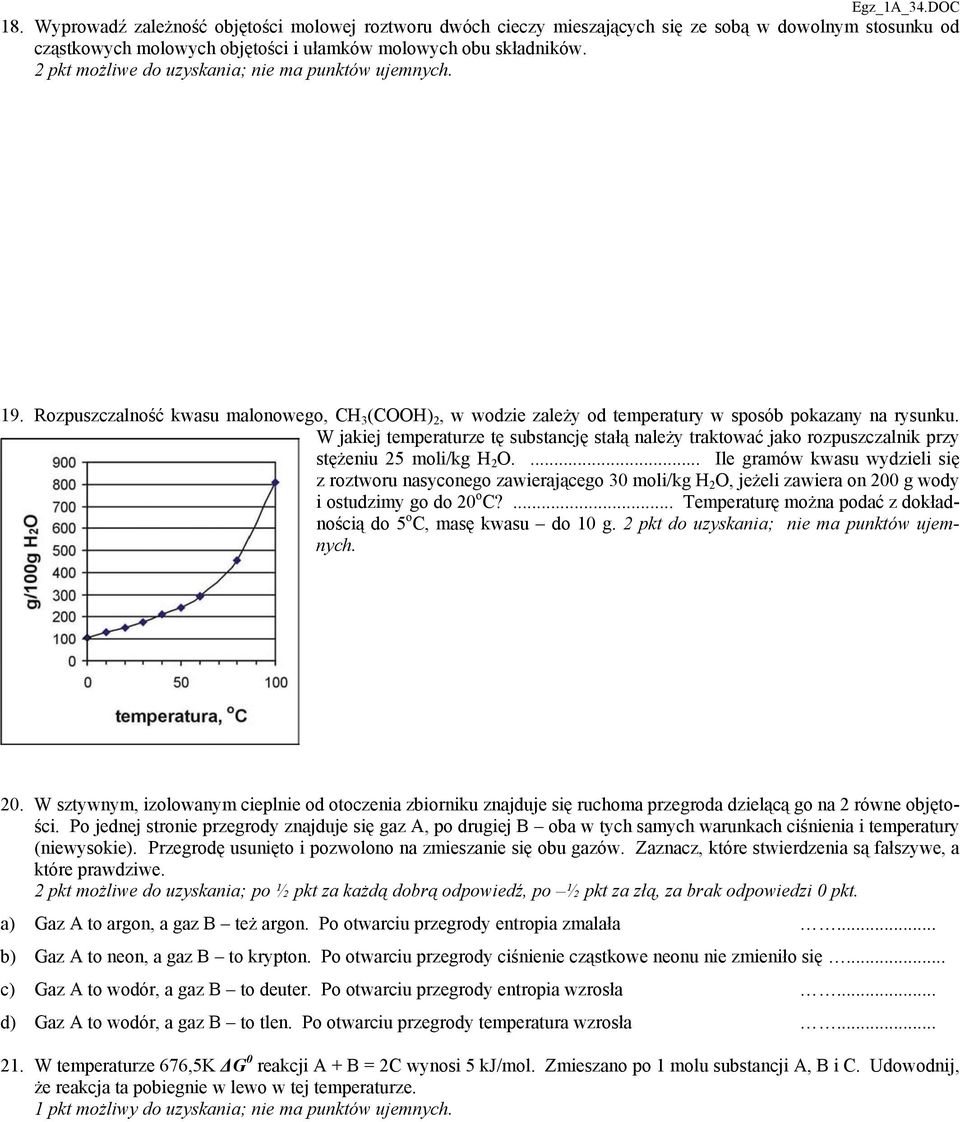 W jakiej temperaturze tę substancję stałą należy traktować jako rozpuszczalnik przy stężeniu 25 moli/kg H 2 O.