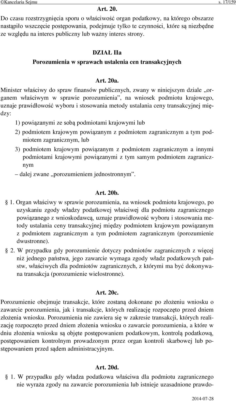 ważny interes strony. DZIAŁ IIa Porozumienia w sprawach ustalenia cen transakcyjnych Art. 20a.