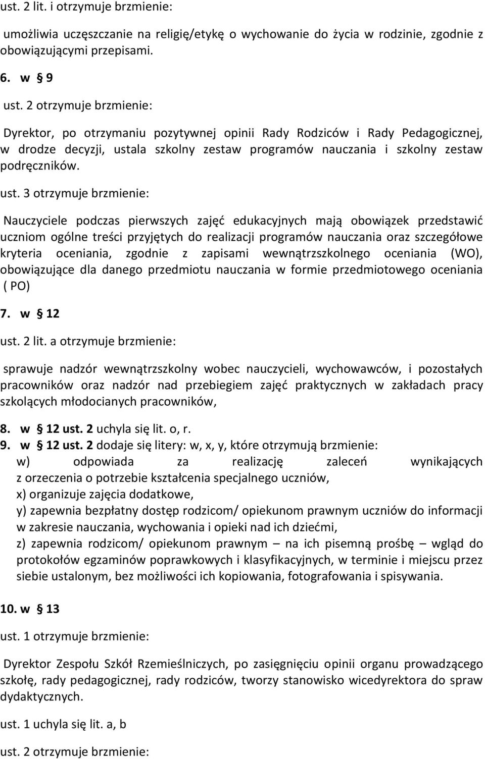 la szkolny zestaw programów nauczania i szkolny zestaw podręczników. ust.