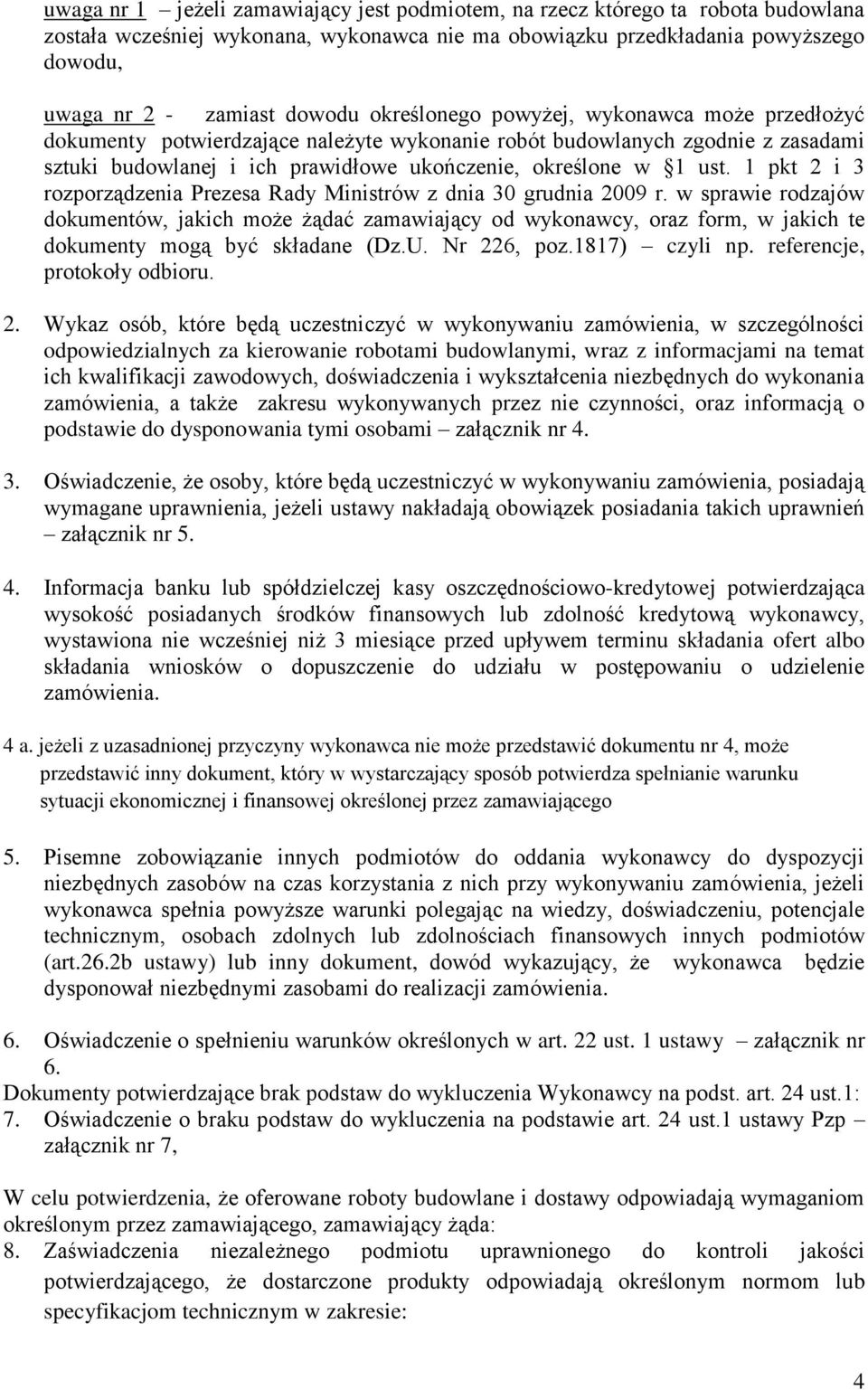 1 pkt 2 i 3 rozporządzenia Prezesa Rady Ministrów z dnia 30 grudnia 2009 r.