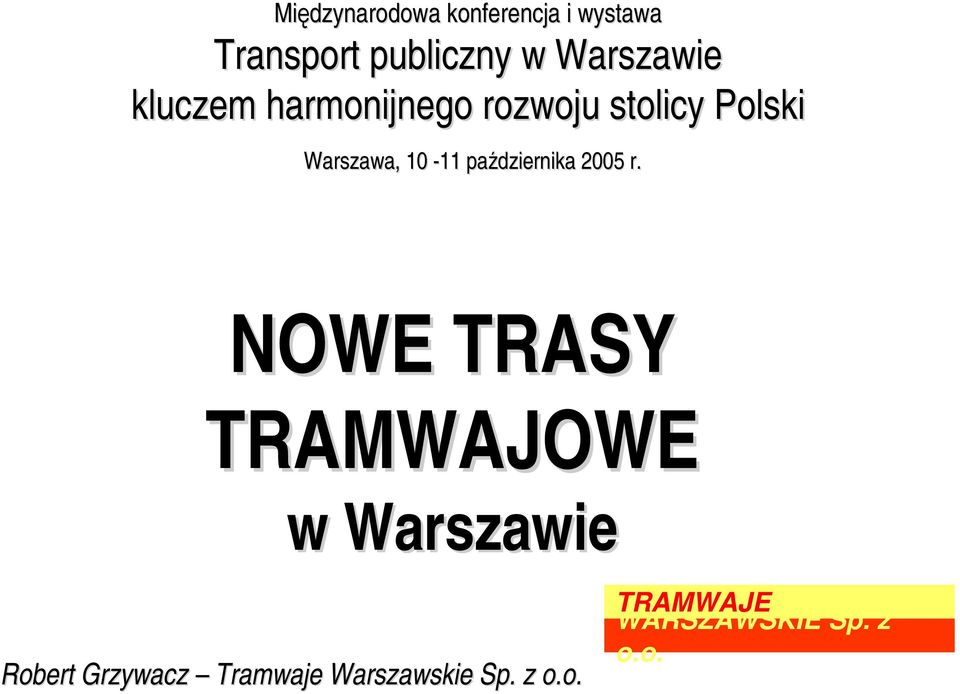 Warszawa, 10-11 października 2005 r.