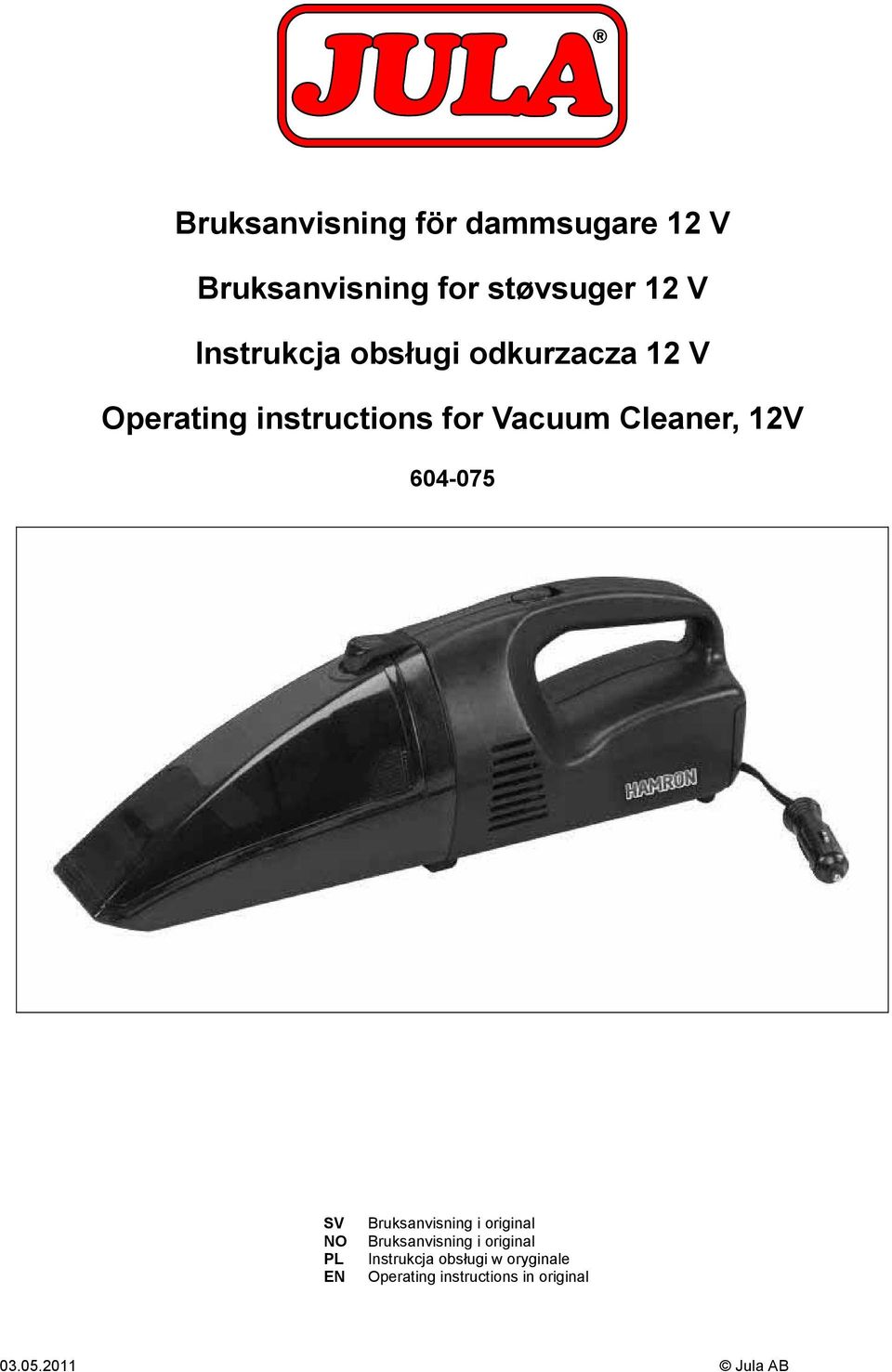 Cleaner, 12V 604-075 SV NO PL EN Bruksanvisning i original Bruksanvisning i