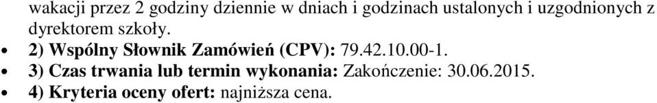 2) Wspólny Słownik Zamówień (CPV): 79.42.10.00-1.