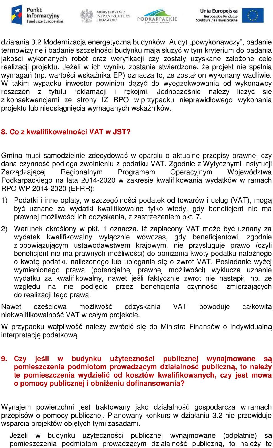 projektu. Jeżeli w ich wyniku zostanie stwierdzone, że projekt nie spełnia wymagań (np. wartości wskaźnika EP) oznacza to, że został on wykonany wadliwie.