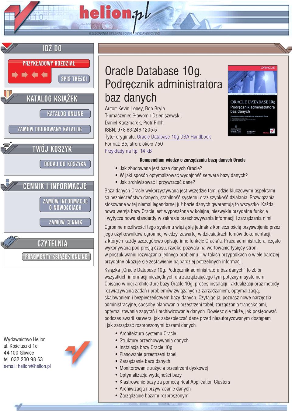 Handbook Format: B5, stron: oko³o 750 Przyk³ady na ftp: 14 kb Kompendium wiedzy o zarz¹dzaniu baz¹ danych Oracle Jak zbudowana jest baza danych Oracle?