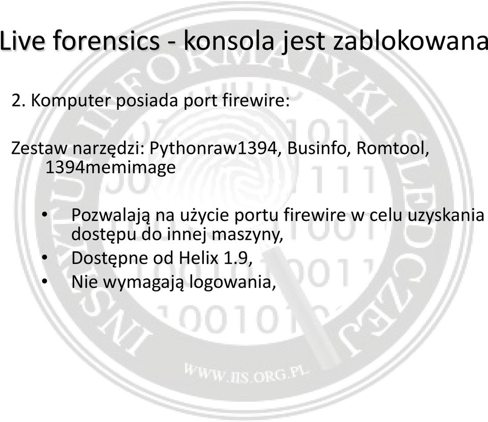 Romtool, 1394memimage Pozwalają na użycie portufirewirew celu uzyskania