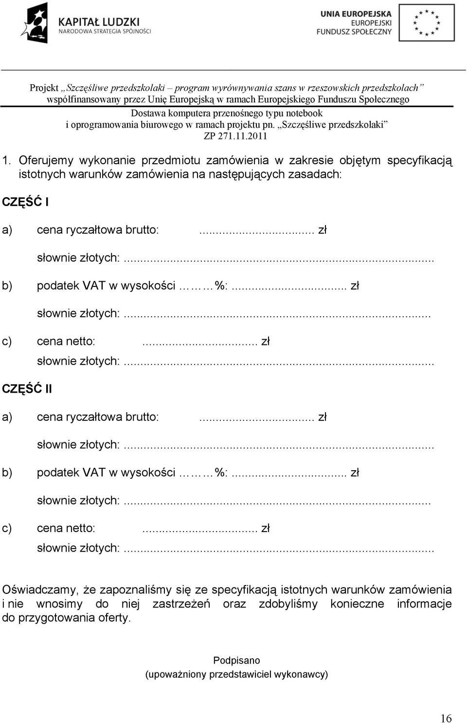 .. zł słownie złotych:.