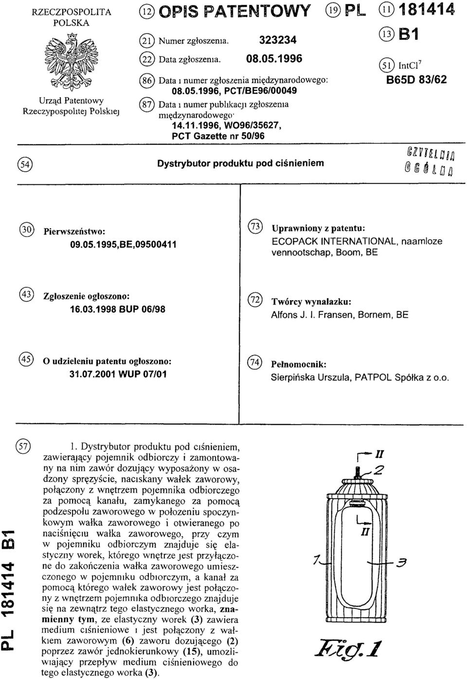 1996,WO96/35627, PCT Gazette nr 50/96 (54) Dystrybutor produktu pod ciśnieniem (30) Pierwszeństwo: 09.05.