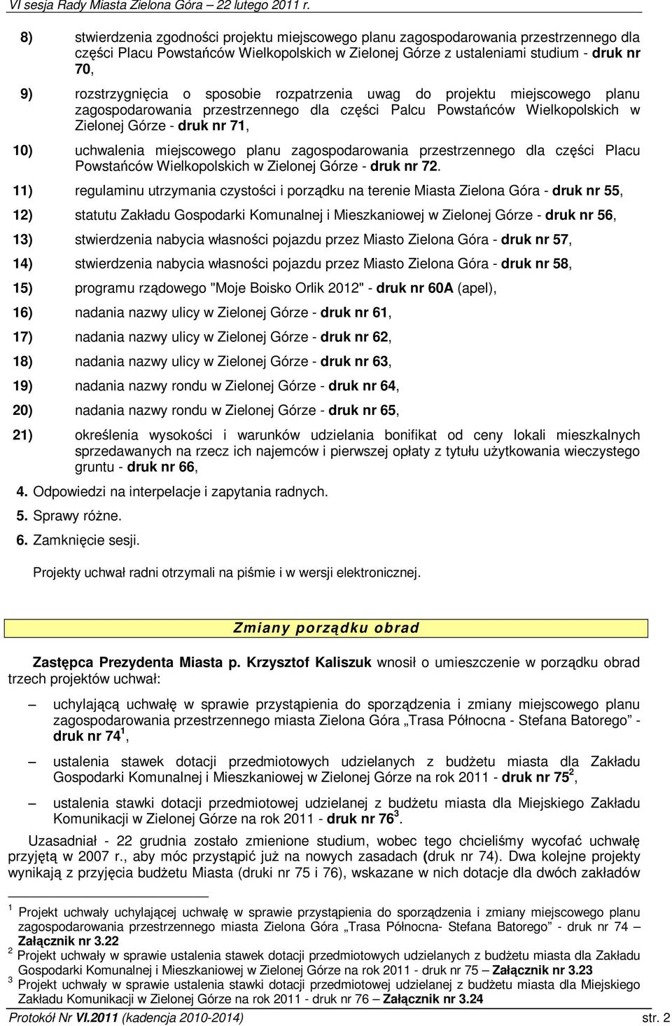 zagospodarowania przestrzennego dla czci Placu Powstaców Wielkopolskich w Zielonej Górze - druk nr 72.