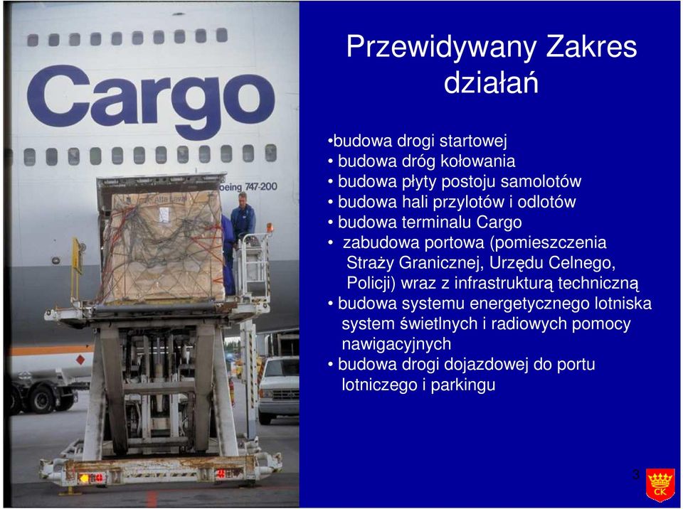 Granicznej, Urzędu Celnego, Policji) wraz z infrastrukturą techniczną budowa systemu energetycznego