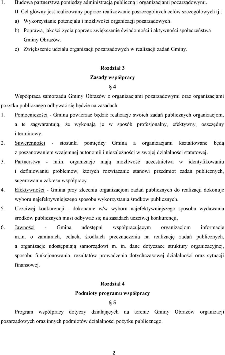 c) Zwiększenie udziału organizacji pozarządowych w realizacji zadań Gminy.