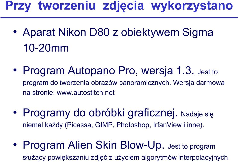 autostitch.net Programy do obróbki graficznej.