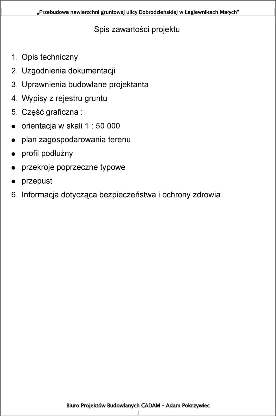 Część graficzna : orientacja w skali 1 : 50 000 plan zagospodarowania terenu