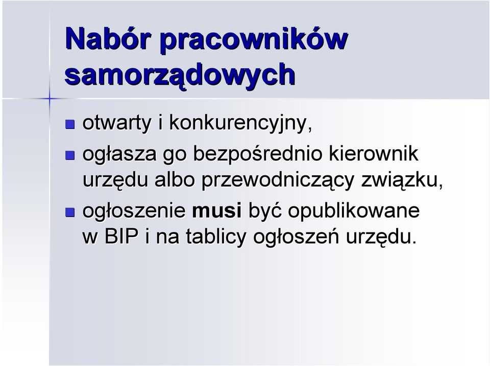 urzędu albo przewodniczący cy związku, zku, ogłoszenie