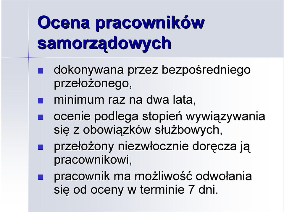 wywiązywania się z obowiązk zków w służbowych, s przełożony ony