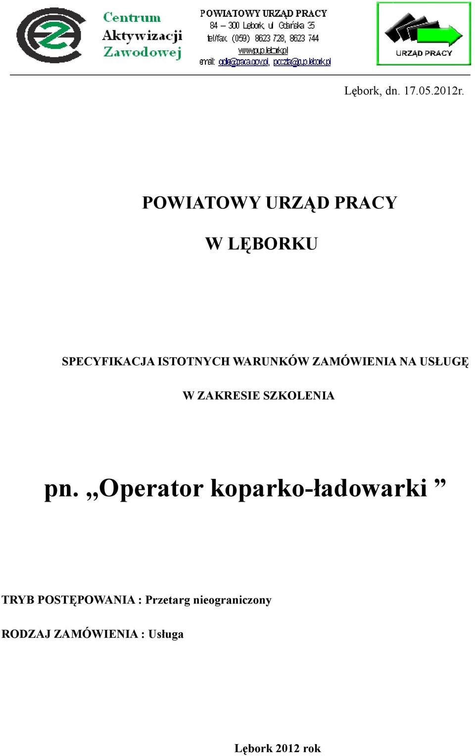 WARUNKÓW ZAMÓWIENIA NA USŁUGĘ W ZAKRESIE SZKOLENIA pn.