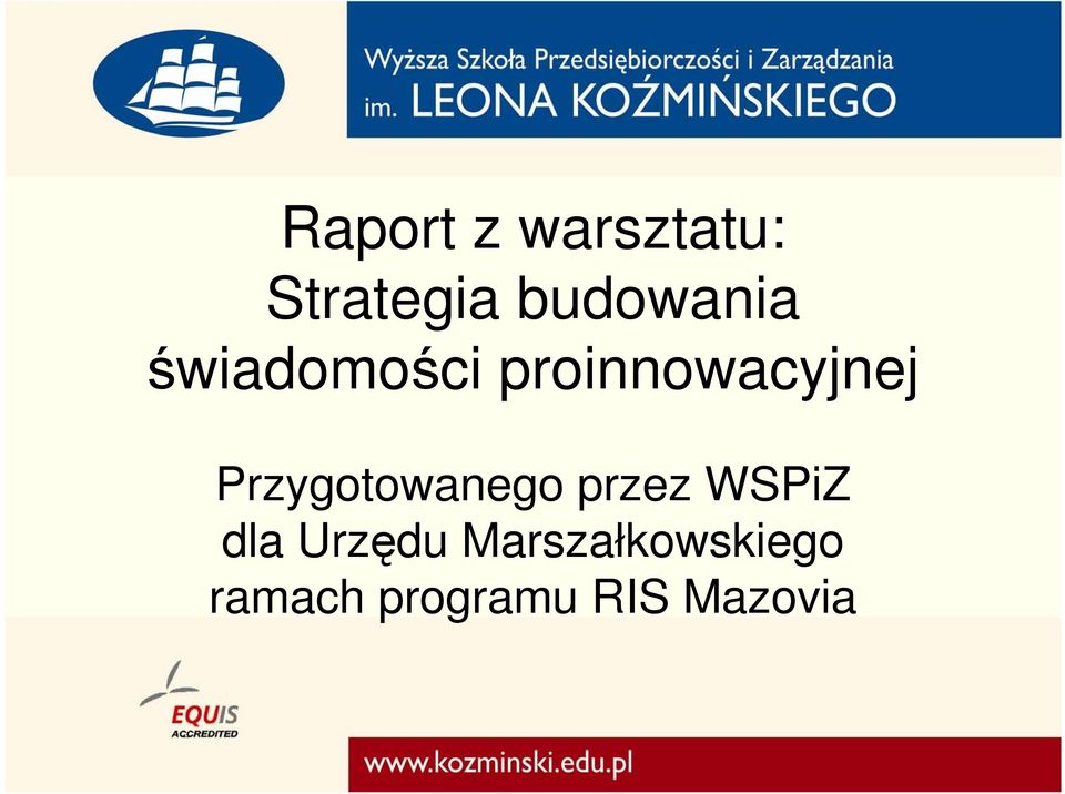 Przygotowanego przez WSPiZ dla Urzędu