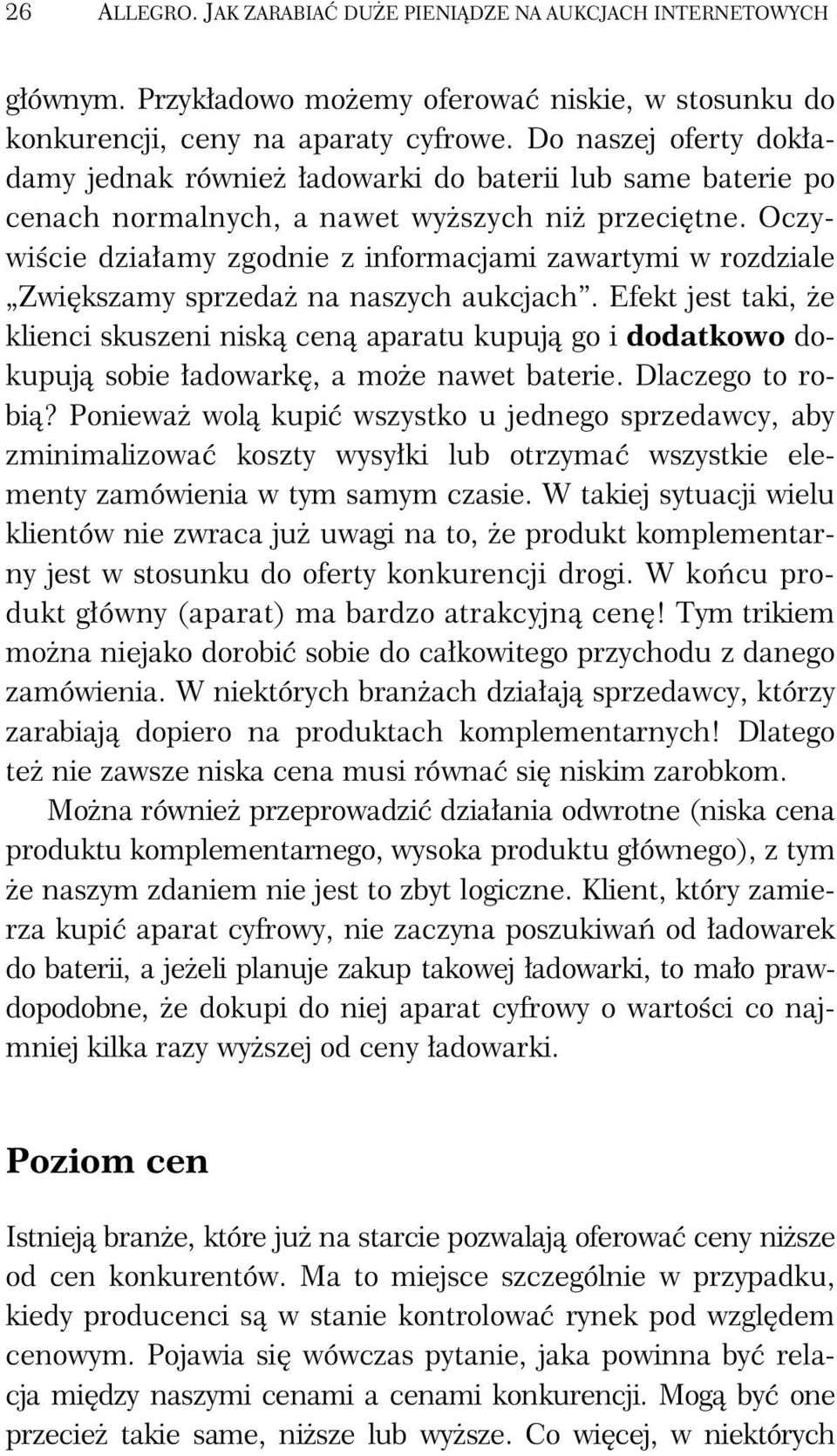 Oczywiście działamy zgodnie z informacjami zawartymi w rozdziale Zwiększamy sprzedaż na naszych aukcjach.