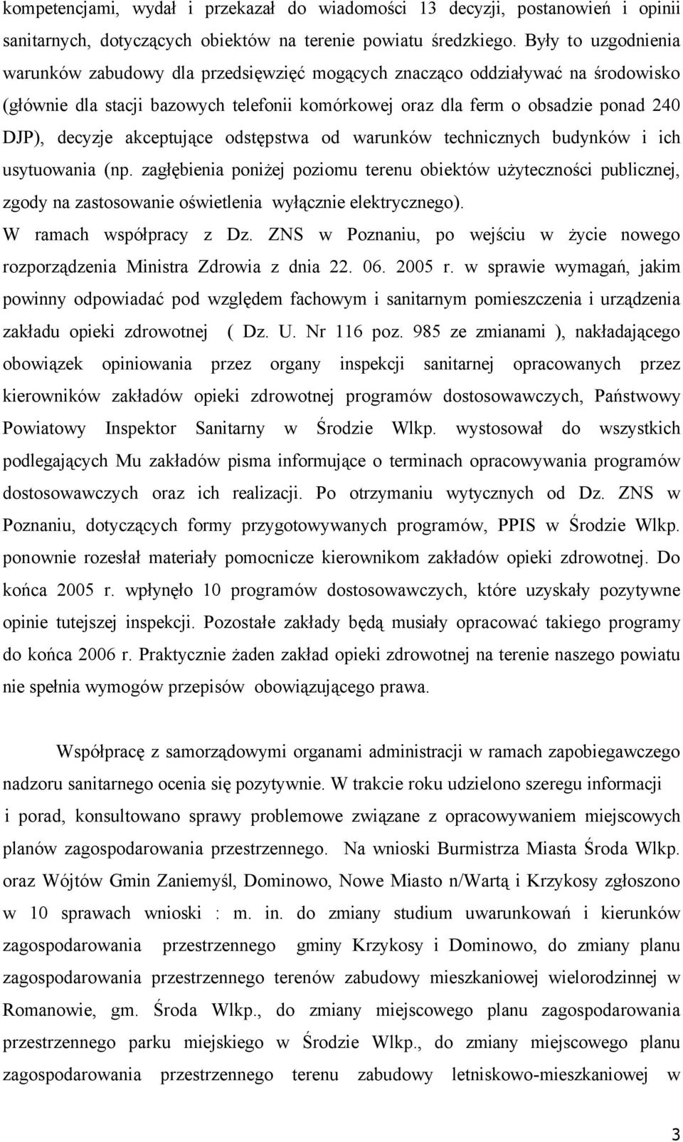 akceptujące odstępstwa od warunkñw technicznych budynkäw i ich usytuowania (np.