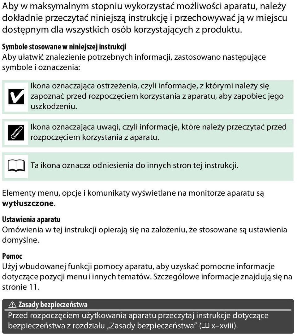 którymi należy się zapoznać przed rozpoczęciem korzystania z aparatu, aby zapobiec jego uszkodzeniu.