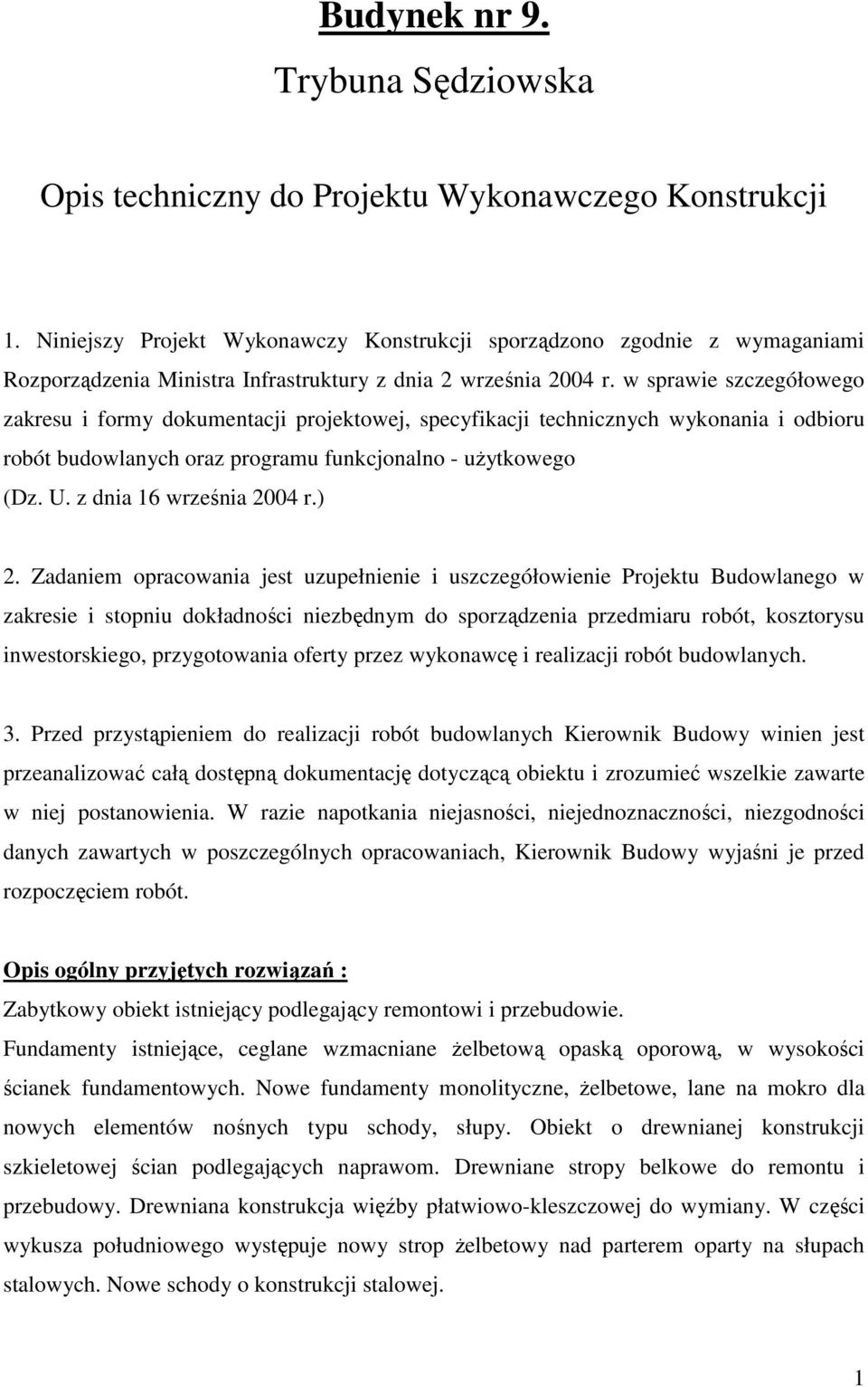 w sprawie szczegółowego zakresu i formy dokumentacji projektowej, specyfikacji technicznych wykonania i odbioru robót budowlanych oraz programu funkcjonalno - użytkowego (Dz. U.