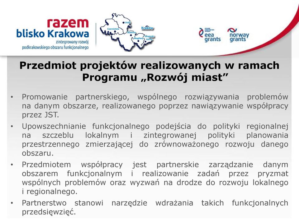 Upowszechnianie funkcjonalnego podejścia do polityki regionalnej na szczeblu lokalnym i zintegrowanej polityki planowania przestrzennego zmierzającej do