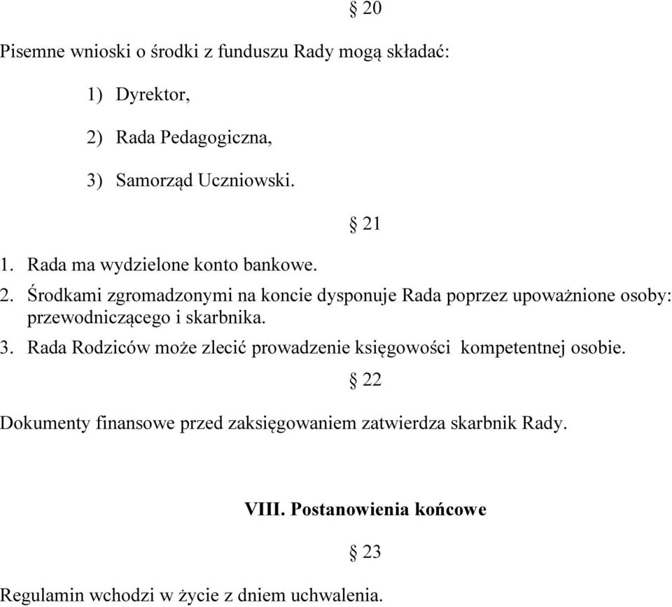 Rada Rodziców może zlecić prowadzenie księgowości kompetentnej osobie.